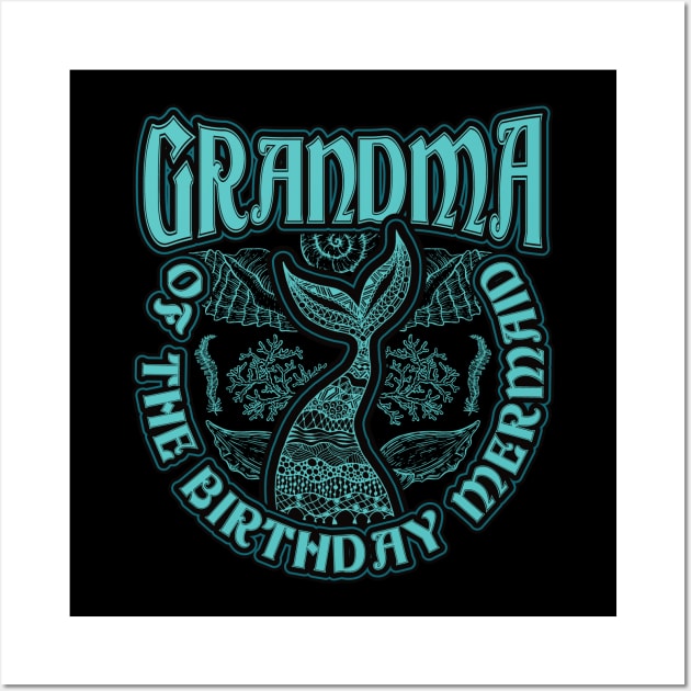 Grandma of the Birthday Mermaid Wall Art by aneisha